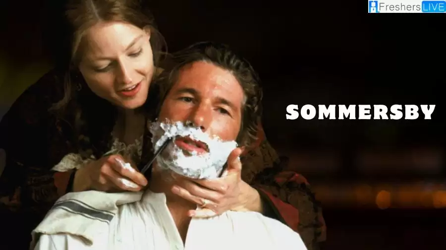 Sommersby Ending Explained, Plot and Cast