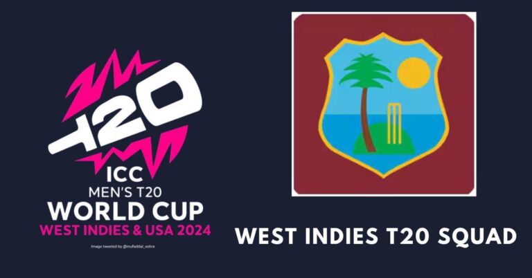 West Indies T20 World Cup Squad 2024: Complete List of Team Players and Name