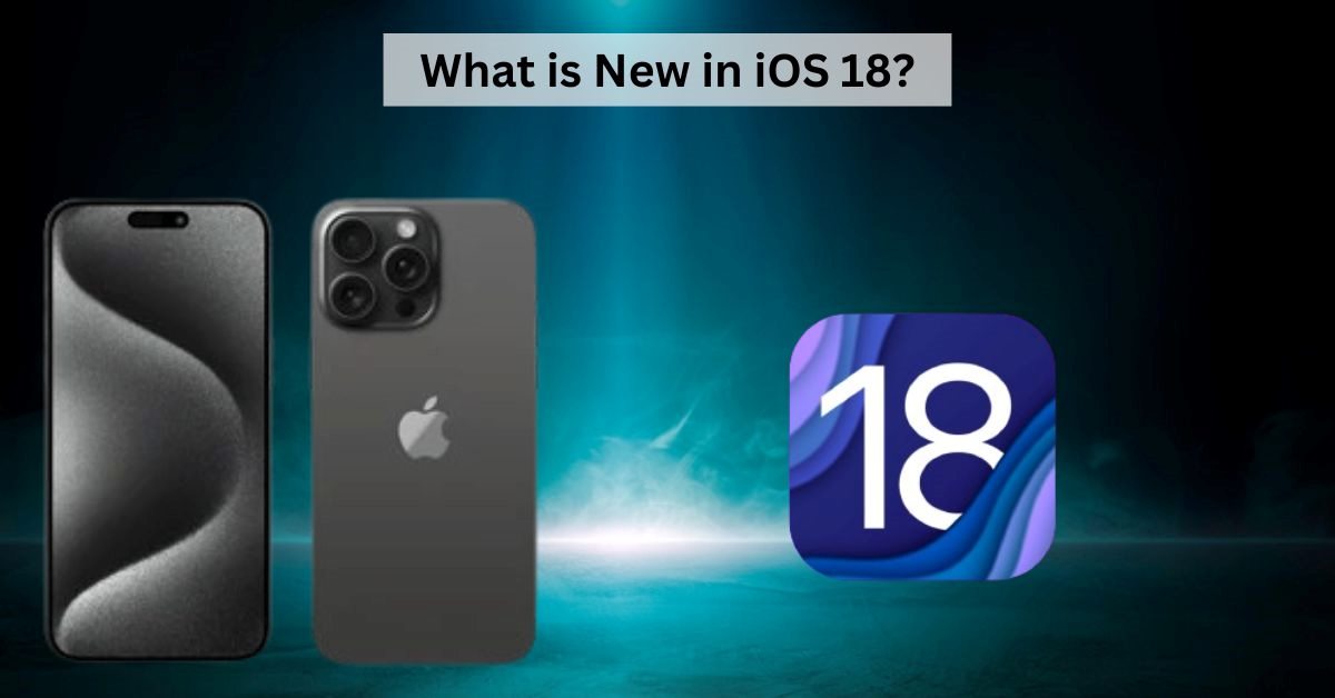 Apple Launches Preview of iOS 18: Here are the New Features That You Need to Know