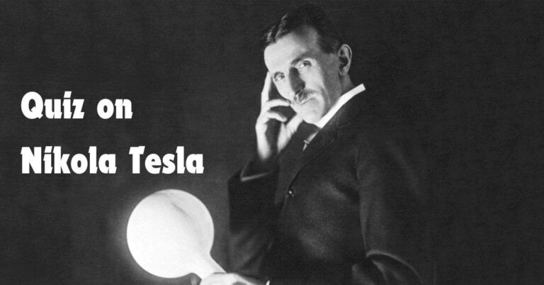 GK Quiz on Nikola Tesla: Are You a Tesla Trailblazer? Put Your GK to the Test!