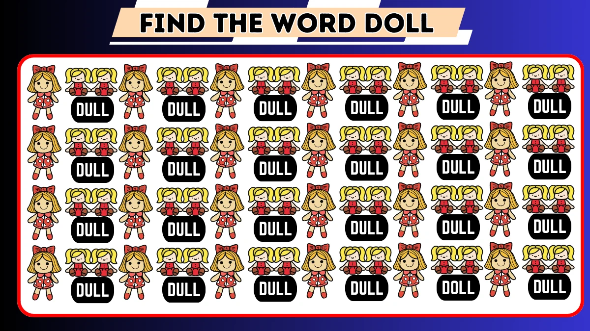 Optical Illusion Eye Test: Only the brightest minds Can Spot the Word Doll among Dull in 7 Secs
