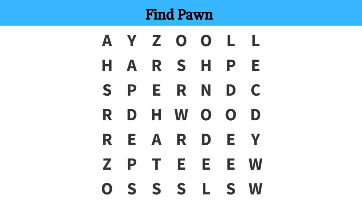Word Search Puzzle: Only 2% can find the word “pawn” in 7 seconds!