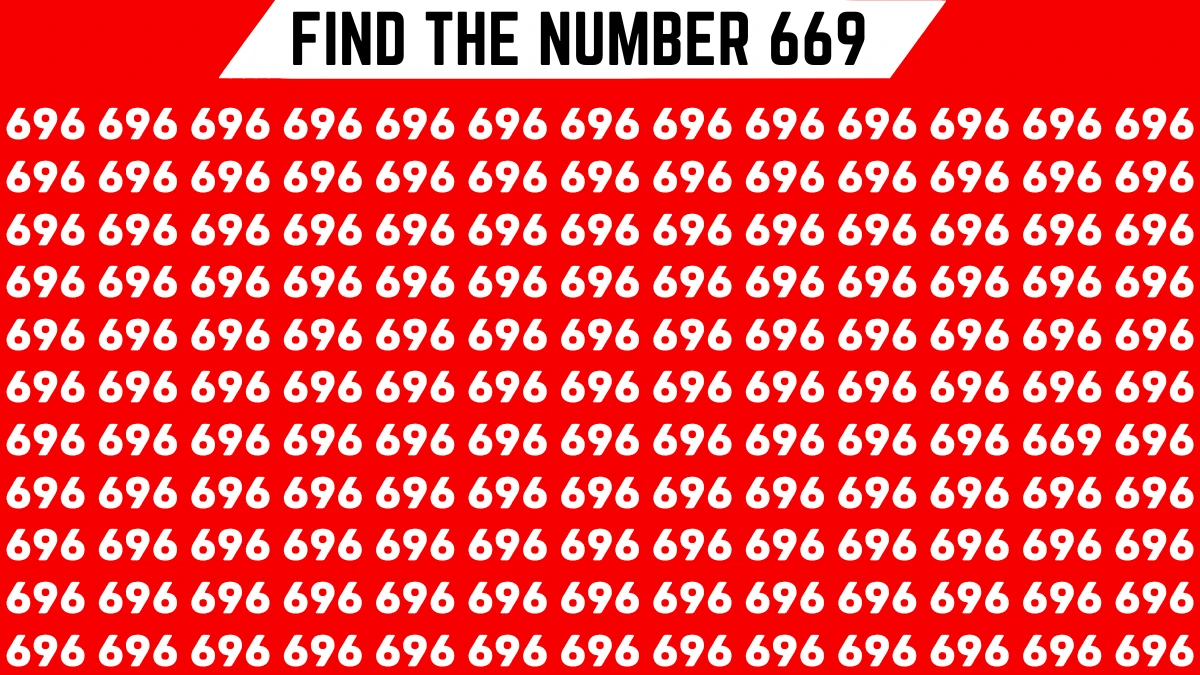 Observation Find it Out: Only the smartest can spot the Number 669 among 696 in 9 Secs