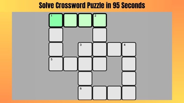 Crossword Puzzle: Solve this Puzzle in 95 Seconds, Clue Inside