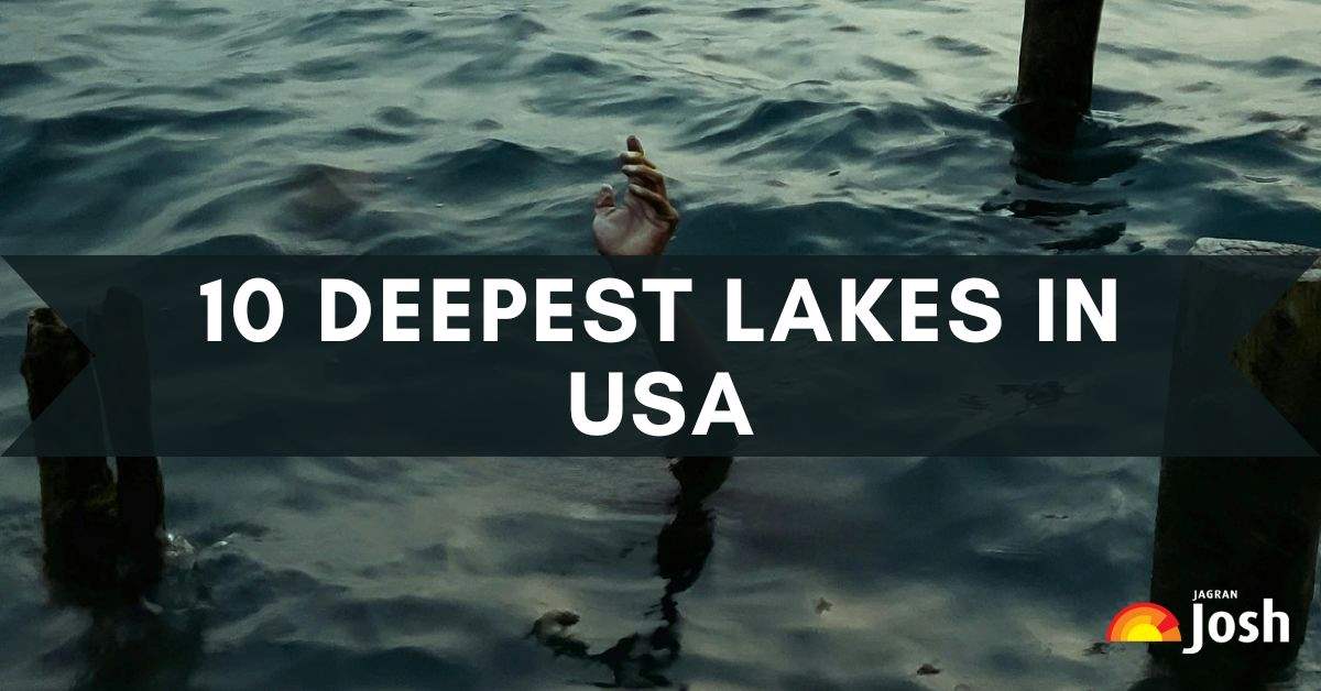 Deepest Lake in USA: List of the Top 10 Deepest Lakes in America