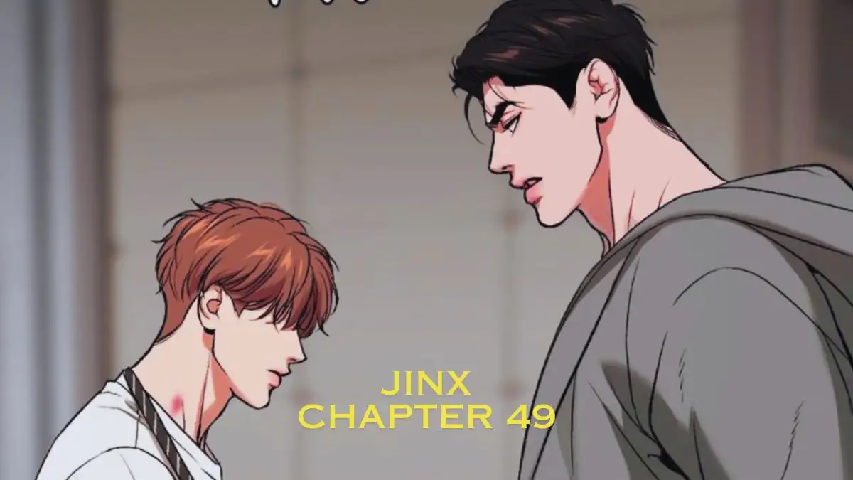 Jinx Chapter 49 Spoilers, Raw Scan, Release Date, and more