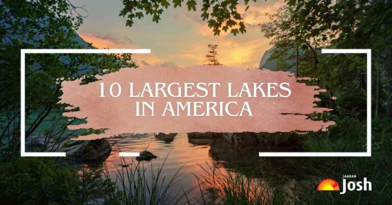 Largest Lakes in America: List of the top 10 Biggest Lakes in United States