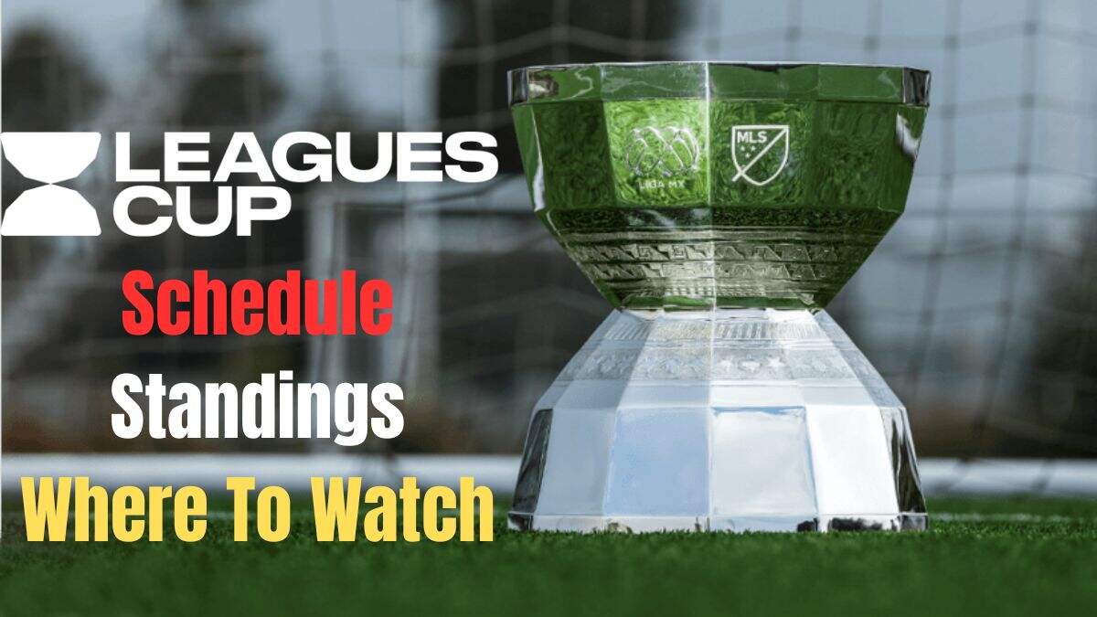 Leagues Cup 2024: Schedule, Standings, Where To Watch and More