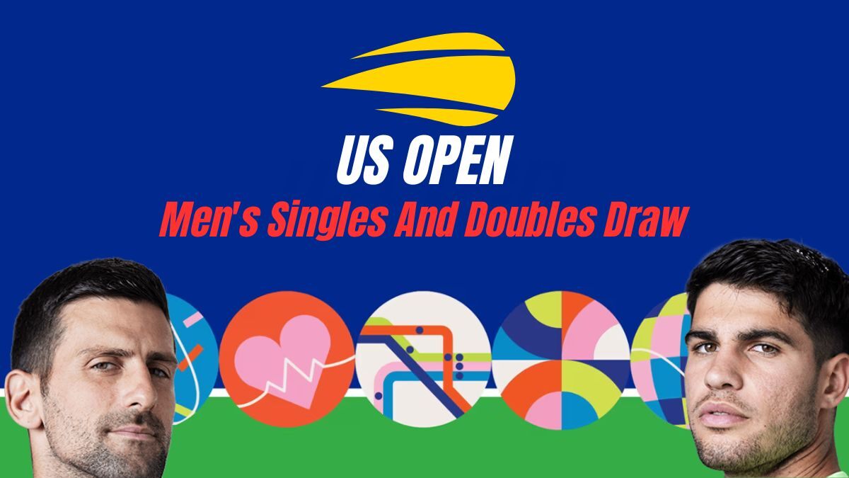 US Open 2024: Men's Singles And Doubles Draw and Key Matchups