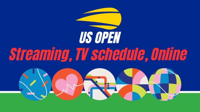 US Open 2024: Streaming, TV schedule, Online and More