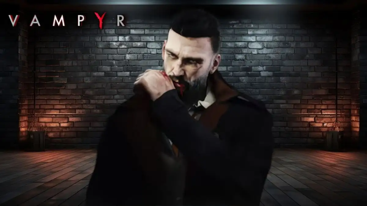 Vampyr Walkthrough, Guide, Gameplay, Wiki, and More