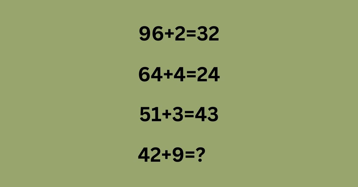 Brain Teaser: If Your IQ Is Above 130, You’ll Solve This Math Puzzle in 9 Seconds!