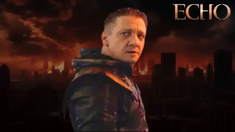 Is Jeremy Renner in the Echo? What Role Does Jeremy Play in the Echo?