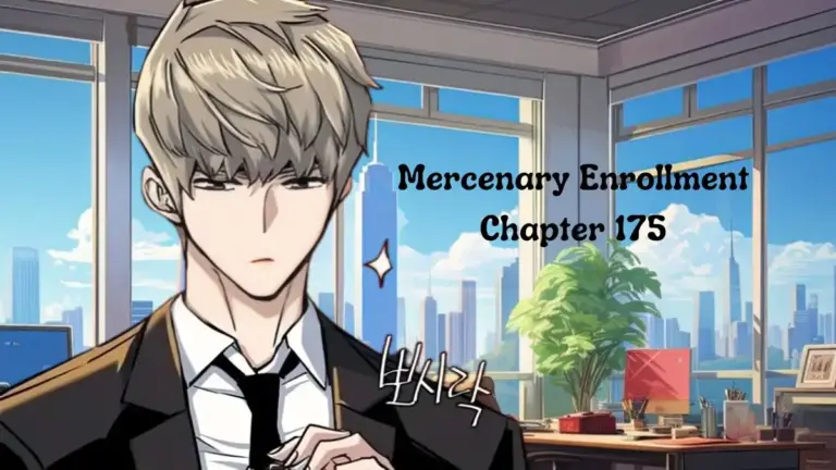 Mercenary Enrollment Chapter 175 Spoiler, Release Date, Recap, Raw Scan, and Where to Read