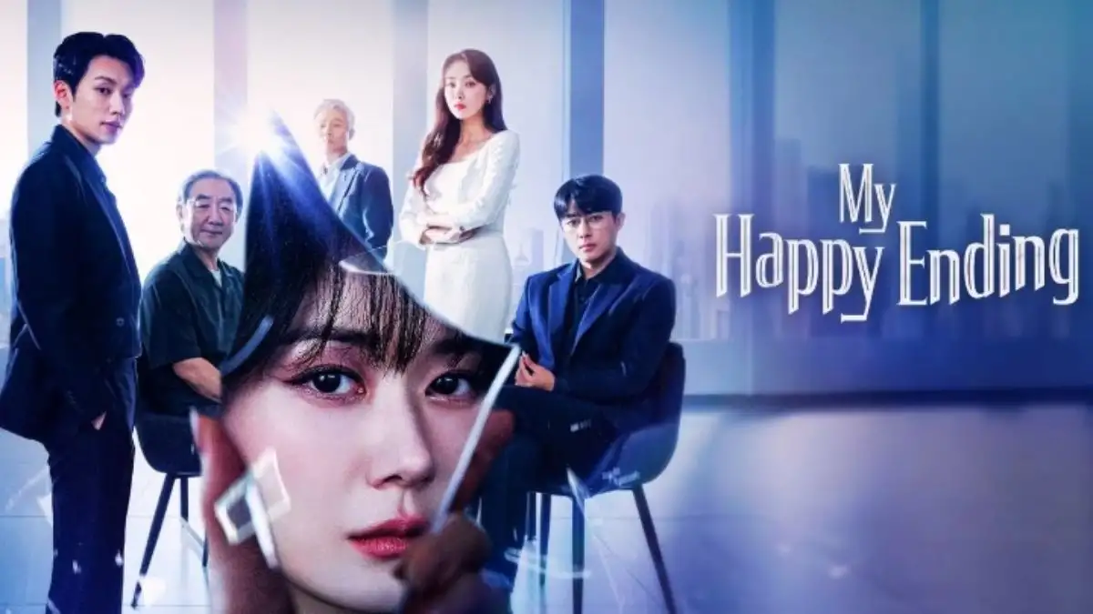 My Happy Ending Episode 11 Ending Explained, Release Date, Plot, Cast, Trailer and Where to Watch?