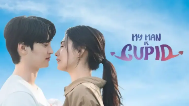 My Man is Cupid Episode 14 Ending Explained, Release Date, Cast, Plot, Review, Where to Watch and More