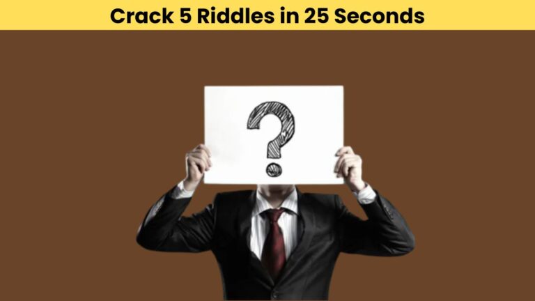 Riddle IQ Test: Only a sharp mind can crack these 5 tricky riddles in 25 seconds!