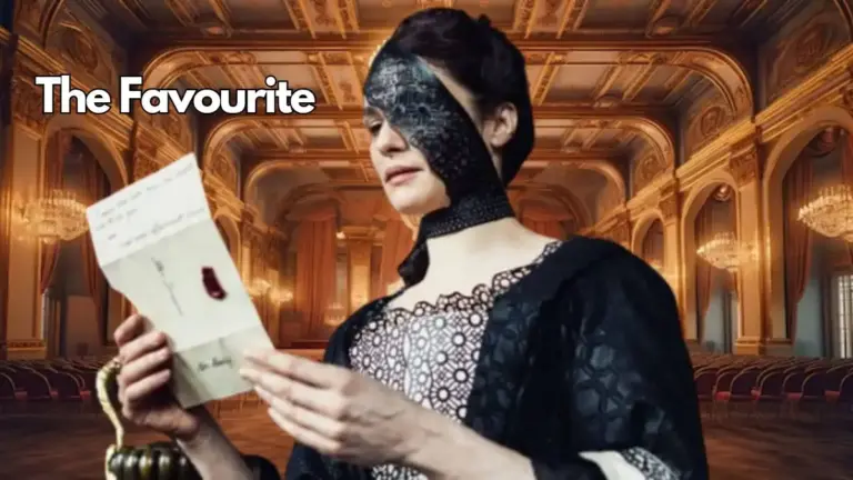 The Favourite Ending Explained, Cast, Plot, and Where to Watch?