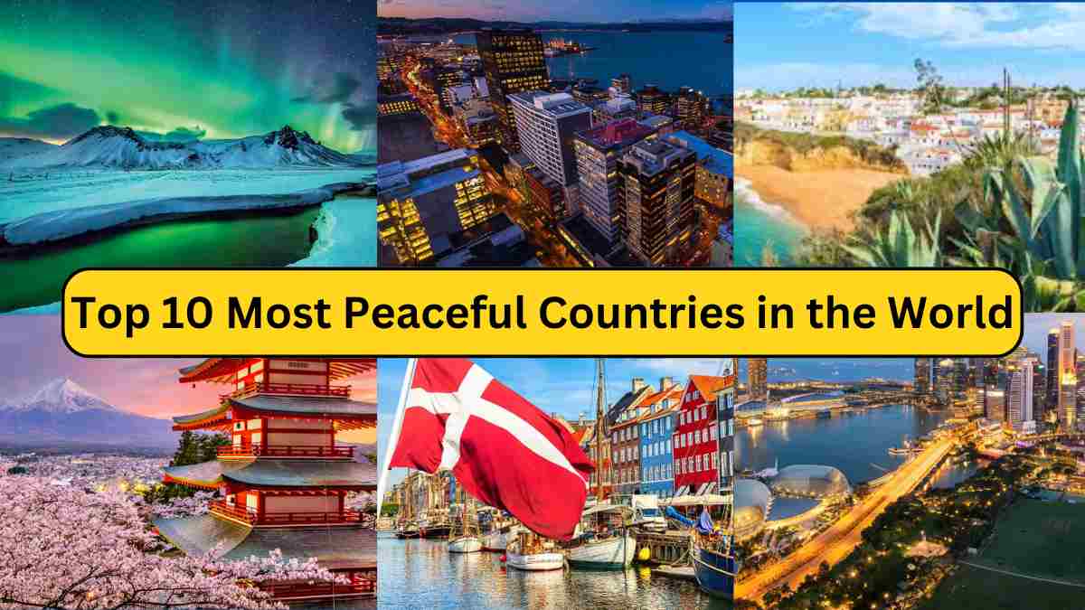 Top 10 Most Peaceful Countries in the World 2024: Iceland Leads Global Peace Index Rankings Again