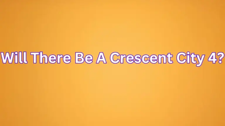 Will There Be A Crescent City 4? How Many Crescent City Books Will There Be?