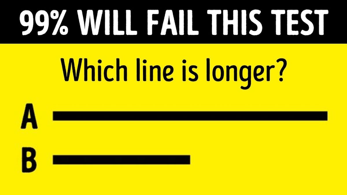 Brain Teaser IQ Test: Which Line is Longer? 99% Fail To Answer Correctly In 5 Seconds!