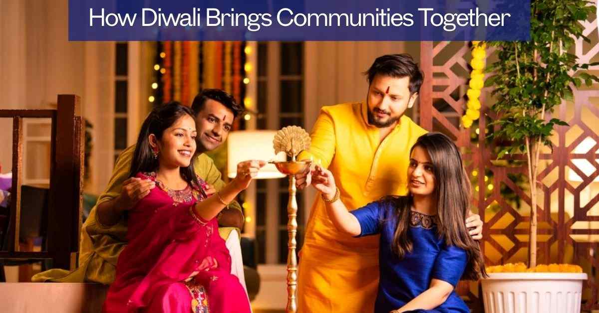 How Festivals Like Diwali Bring Communities Together: Lessons for Students