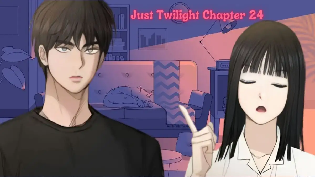 Just Twilight Chapter 24 Release Date, Spoiler, Where to Read Just Twilight Chapter 24?