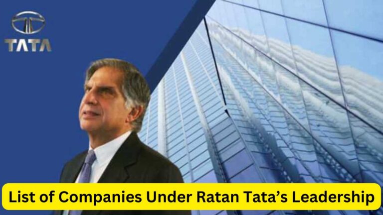 List of Companies Under Ratan Tata’s Leadership