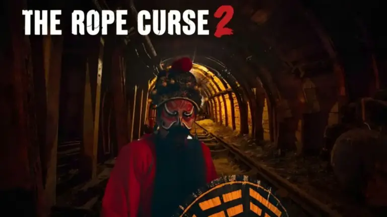 The Rope Curse 3 Ending Explained, Release Date, Cast, Plot, Summary, Review, Where to Watch and More