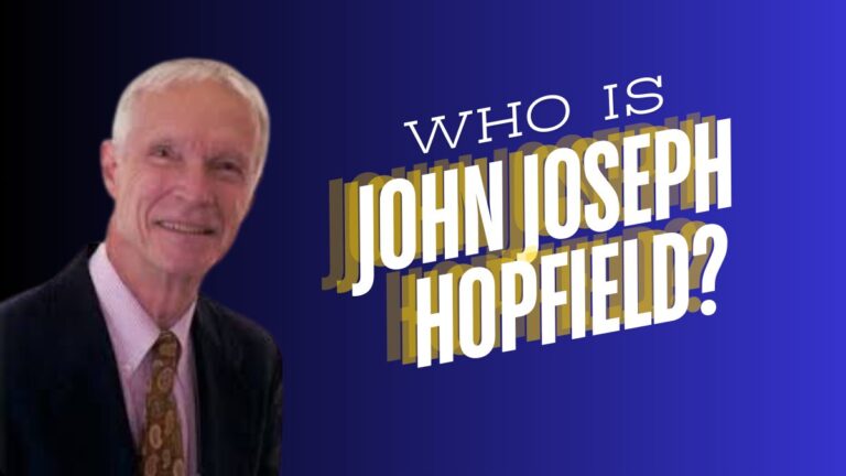 Who is John Joseph Hopfield? The Man Behind Artificial Neural Networks and Kinetic Proofreading