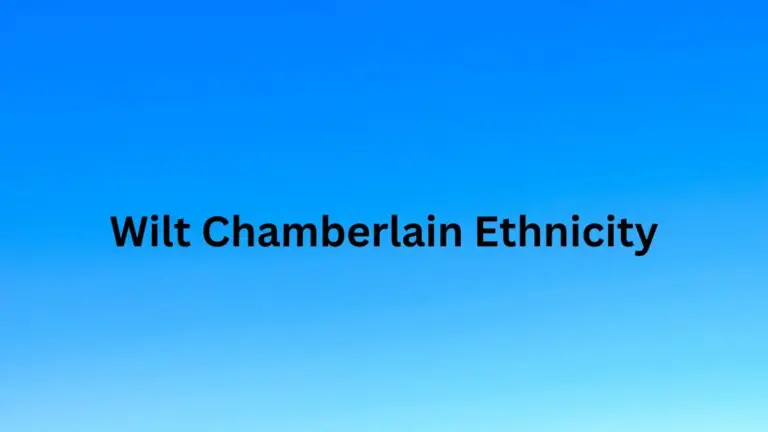 Wilt Chamberlain Ethnicity, What is Wilt Chamberlain’s Ethnicity?