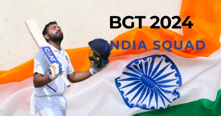 Border Gavaskar Trophy (BGT) 2024 India Squad: Captain, Batsmen, Bowlers, All Rounder, Coach and Other Staffs