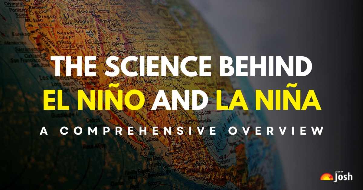 El Niño and La Niña Explained: Causes, Effects, and Impacts