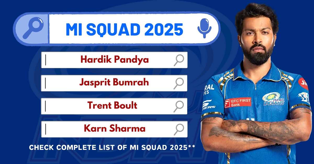 MI Team 2025 Players List, Price: Check Complete Mumbai Indians Squad and Overview