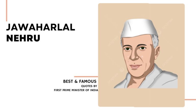 Top 50+ Jawaharlal Nehru Quotes for Inspiration and Motivation