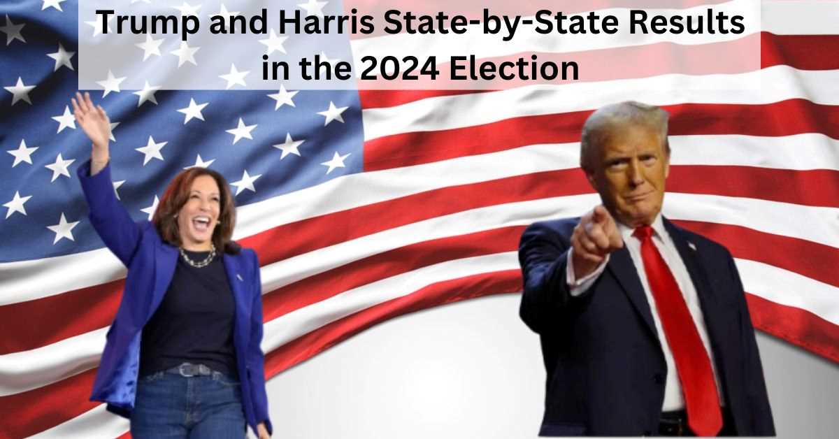 US Election Results 2024: Complete State-by-State Winners and Party Name