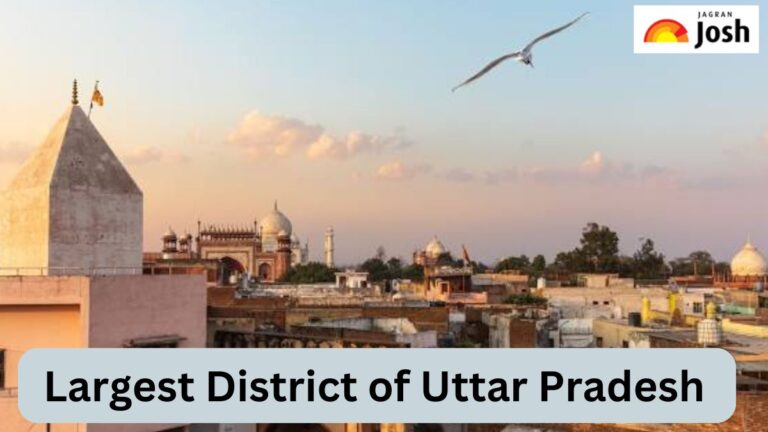 Which is the largest District of Uttar Pradesh, Check Here