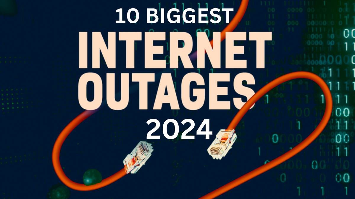 10 Biggest Internet Outages in 2024: Disruptions That Shook the Digital World