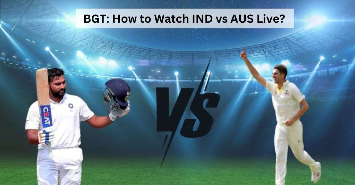 Border Gavaskar Trophy 2024 Where and How to Watch IND vs AUS 2nd Test