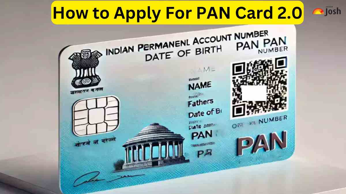 How to Apply For PAN Card 2.0: Check Step-by-Step Process Here!