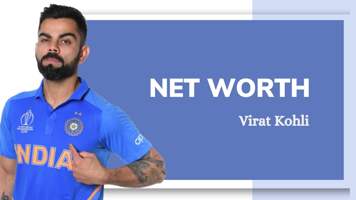 [Latest] Virat Kohli Net Worth 2025: Salary, Net Worth in Rupees (INR), Income