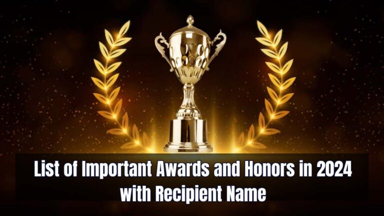 List of Important Awards and Honors in 2024 with Recipient Name