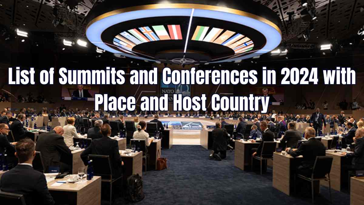 List of Summits and Conferences in 2024 with Place and Host Country