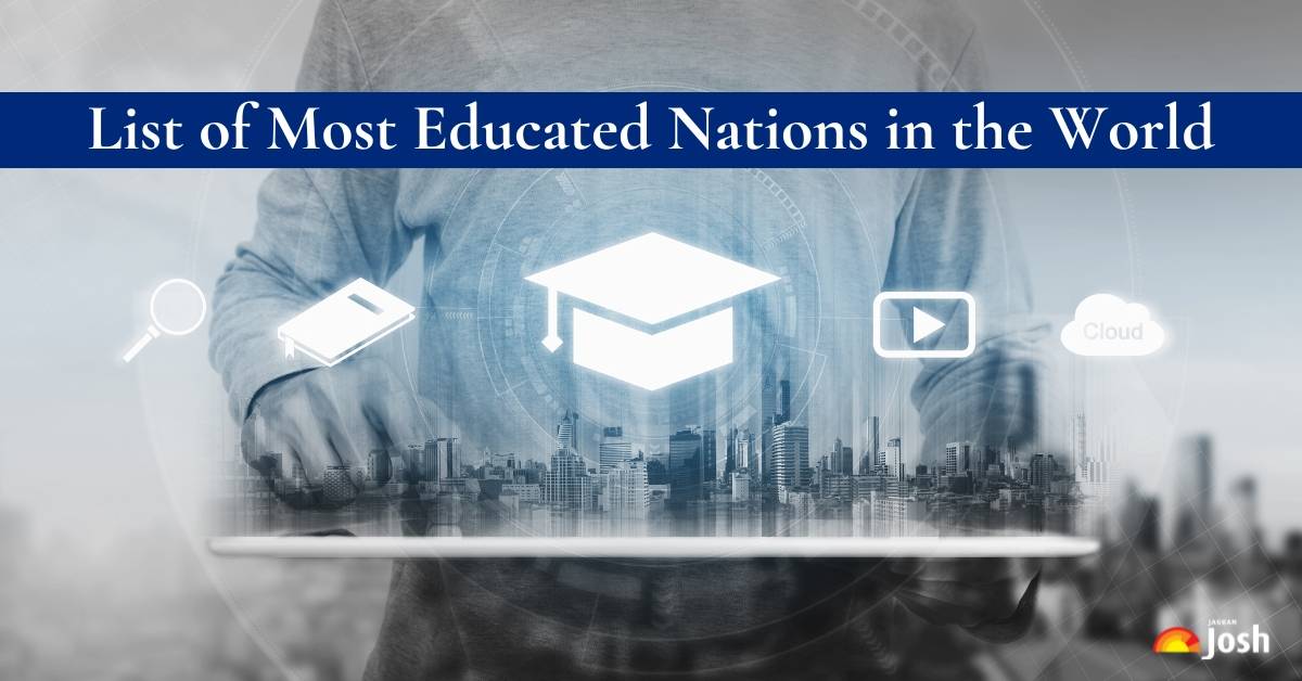 List of the World’s Most Educated Countries | Check India’s Rank Here