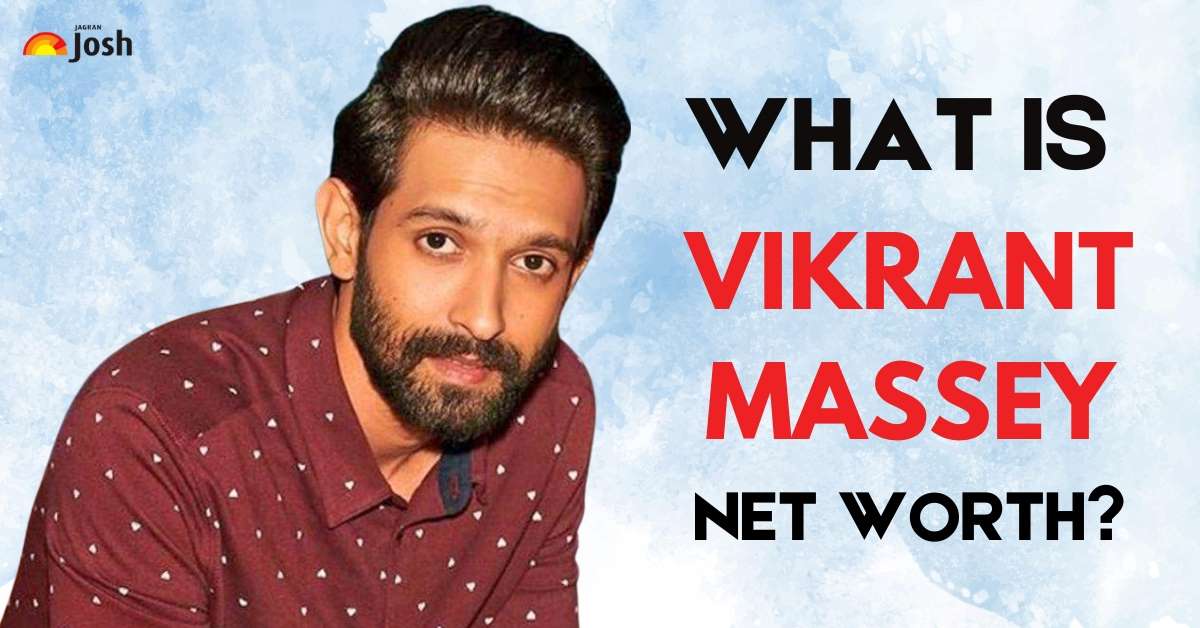 What is Vikrant Massey’s Net worth? Check Details Here!