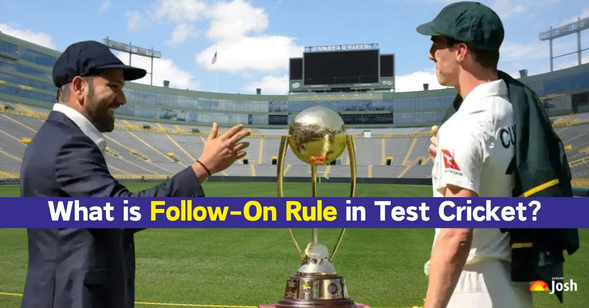 What is the Follow-On Rule in Cricket? When Is It Applied in Test Matches? Everything You Need to Know