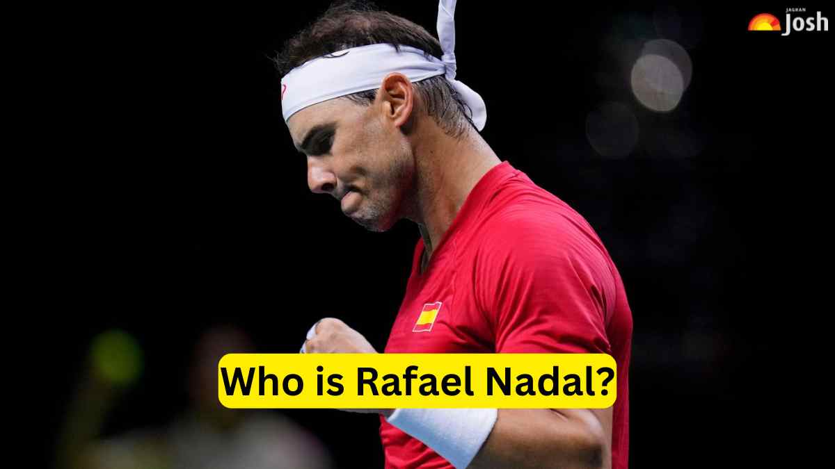 Who is Rafael Nadal? Early Life, Career and Success