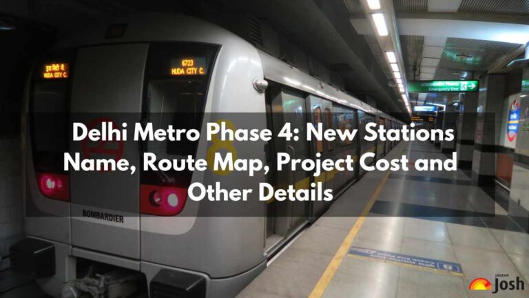 Delhi Metro Phase 4: New Stations Name, Route Map, Project Cost and Other Details