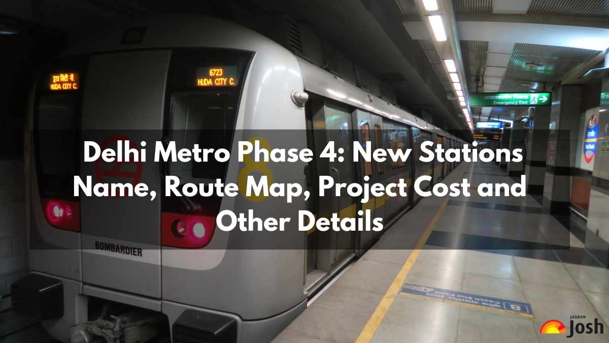 Delhi Metro Phase 4: New Stations Name, Route Map, Project Cost and Other Details