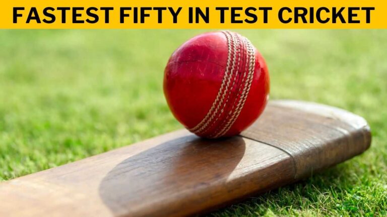 Fastest Fifty in Test Cricket – Check the Complete List Here!